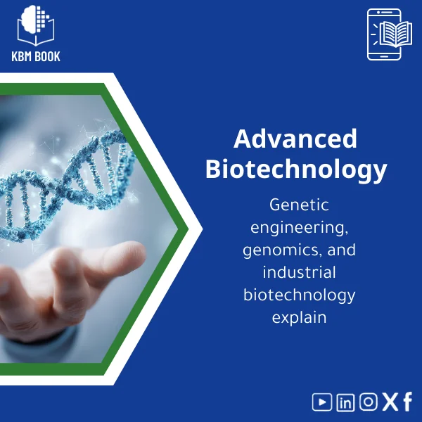 advanced-biotechnology-en911 Advanced Biotechnology Guide to Genetic Engineering and Genomics - Image 1