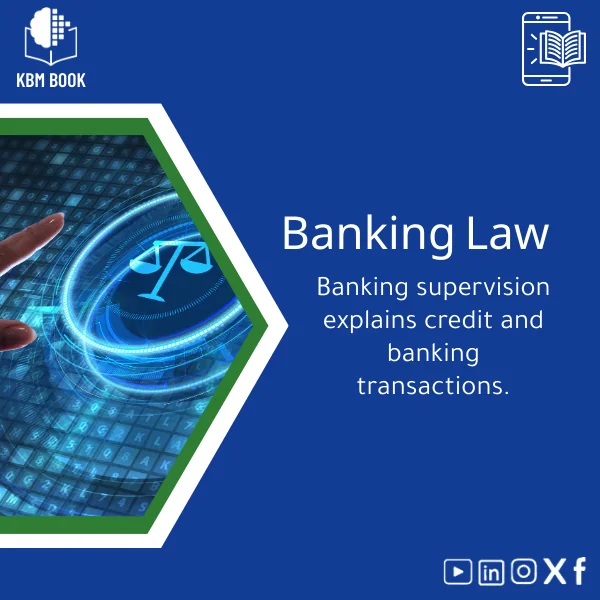 banking-law-en384 Comprehensive Guide to Banking Law: Supervision and Transactions - Image 1